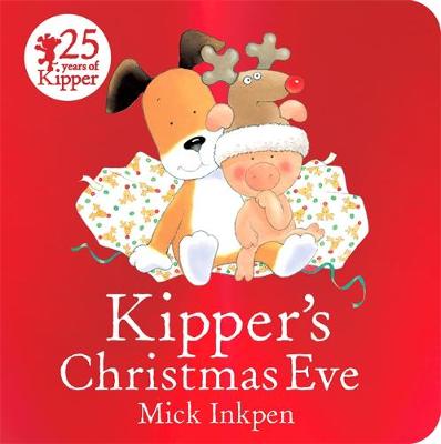 KIPPERS CHRISTMAS EVE : BOARD BOOK PB