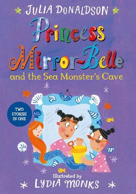 PRINCESS MIRROR-BELLE AND THE SEA MONSTERS CAVE PB