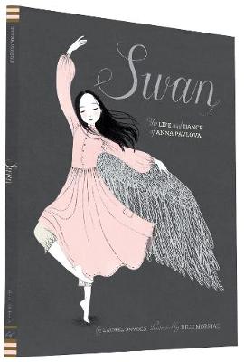 SWAN : THE LIFE AND DANCE OF ANNA PAVLOVA HC