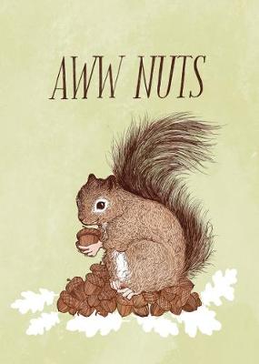 AWW NUTS ROLL WITH IT JOURNAL