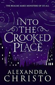 INTO THE CROOKED PLACE 1
