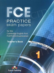FCE PRACTICE EXAM PAPERS 1 TCHR S 2015 REVISED