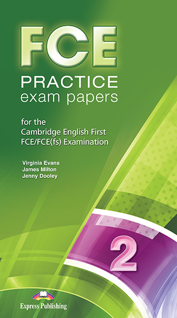 FCE PRACTICE EXAM PAPERS 2 CD CLASS (10) 2015 REVISED