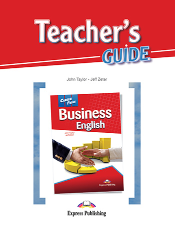 CAREER PATHS BUSINESS ENGLISH TCHR S GUIDE