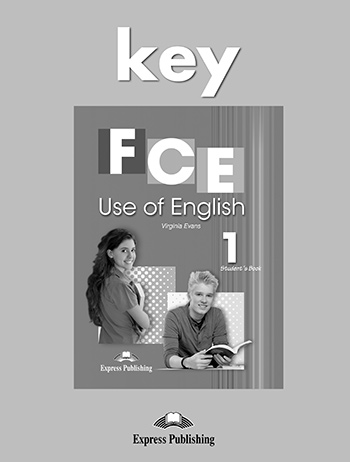 FCE USE OF ENGLISH 1 KEY EDITION 2014