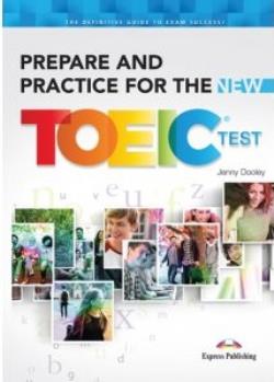 PREPARE AND PRACTICE FOR THE NEW TOEIC SB (+ KEY)