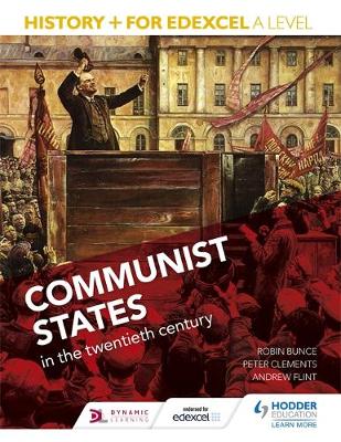 HISTORY FOR EDEXCEL A LEVEL: : COMMUNIST STATE IN THE TWENTIETH CENTURY