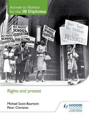 ACCESS TO HISTORY FOR THE IB DIPLOMA : RIGHTS AND PROTEST