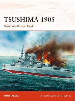 TSUSHIMA 1905 : DEATH ON A RUSSIAN FLEET PB