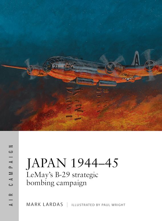 JAPAN 1944-1945 :LE-MAYS B-29 STRATEGIC BOMPING CAMPAIGN PB