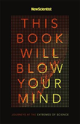 THIS BOOK WILL BLOW YOUR MIND PB