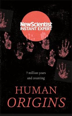 HUMAN ORIGINS : 7 MILLION YEARS AND COUNTING PB