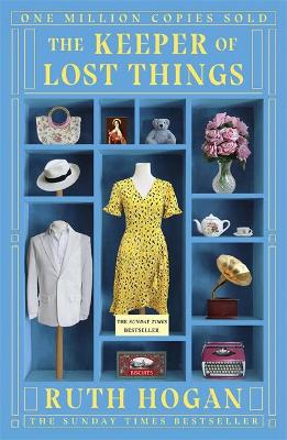 THE KEEPER OF LOST THINGS : THE FEEL GOOD RICHARD AND JUDY BOOK CLUB 2017 WORD-OF-MOUTH HIT PB