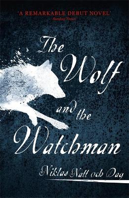 THE WOLF AND THE WATCHMAN PB