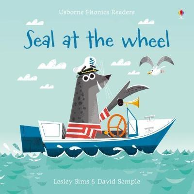 USBORNE PHONIC READERS : SEAL AT THE WHEEL PB