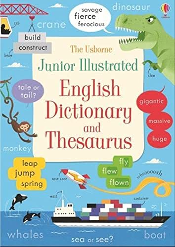JUNIOR ILLUSTRATED ENGLISH DICTIONARY AND THESAURUS