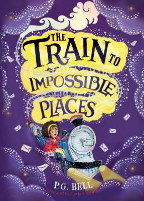 THE TRAIN TO IMPOSSIBLE PLACES HC