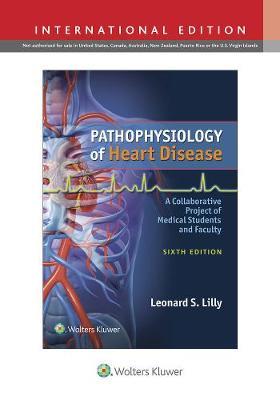 PATHOPHYSIOLOGY OF HEART DISEASE 6TH ED PB