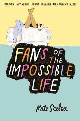 FANS OF THE IMPOSSIBLE LIFE PB