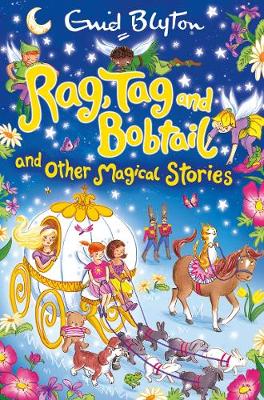 RAG, TAG AND BOB TAIL AND OTHER MAGICAL STORIES PB