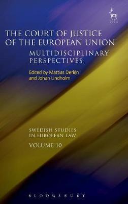 The Court of Justice of the European Union : Multidisciplinary Perspectives