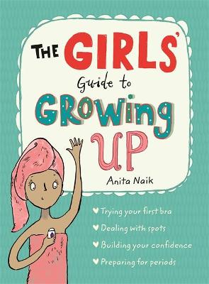 THE GIRLS GUIDE TO GROWING UP
