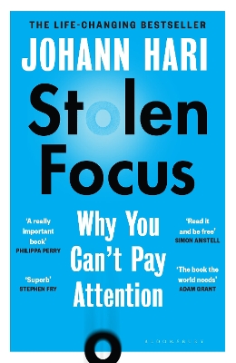 STOLEN FOCUS : THE SURPRISING REASON YOU CANT PAY ATTENTION