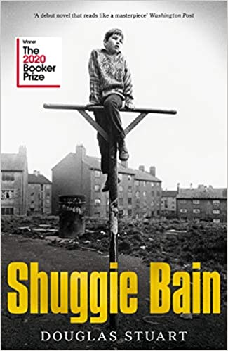 Shuggie Bain : Winner of the Booker Prize 2020 HC