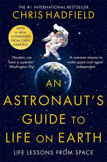 AN ASTRONAUTS GUIDE TO LIFE ON EARTH PB