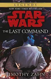 THE LAST COMMAND: BOOK 3 (STAR WARS THRAWN TRILOGY) PB