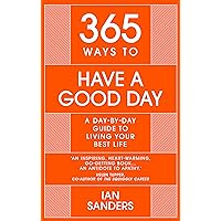 365 WAYS TO HAVE A GOOD DAY HC