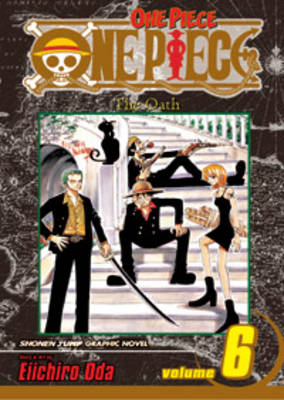 One Piece, Vol. 6 : The Oath : 6 PB