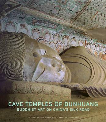 CAVE TEMPLES OF DUNHUANG : BUDDHIST ART ON THE SILK ROAD HC