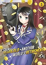 SAVING 80K GOLD IN ANOTHER WORLD GN VOL 05 PB