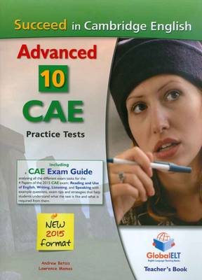 SUCCEED IN CAMBRIDGE ADVANCED 10 PRACTICE TESTS 2015 TCHR S