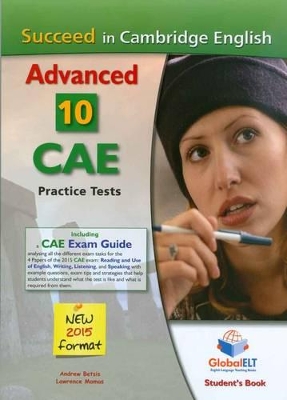 SUCCEED IN CAMBRIDGE ADVANCED 10 PRACTICE TESTS 2015 SELF STUDY