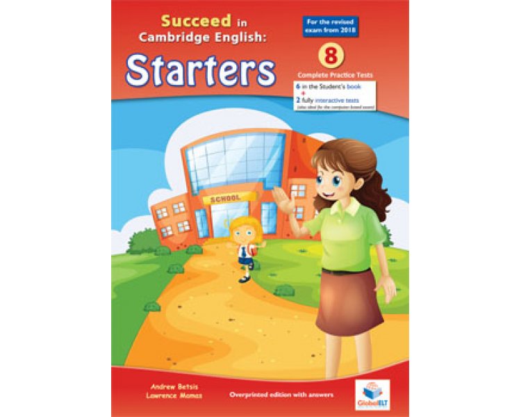 SUCCEED IN CAMBRIDGE YLE STARTERS 8 PRACTICE TESTS TCHRS 2018