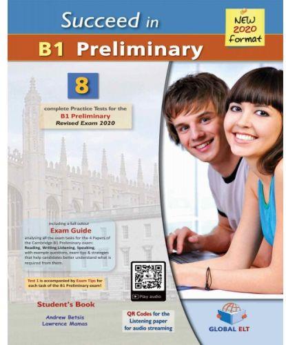 SUCCEED IN B1 PRELIMINARY 8 COMPLETE PRACTICE TESTS SELF STUDY EDITION NEW 2020 FORMAT