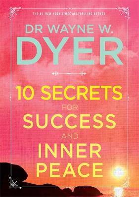 10 SECRETS FOR SUCCESS AND INNER PEACE  PB