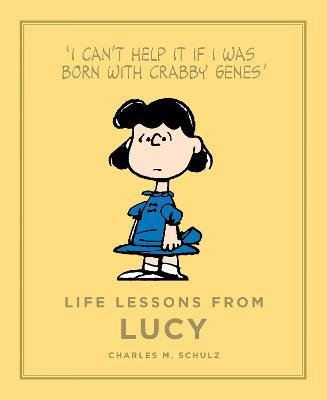 PEANUTS GUIDE TO LIFE LIFE LESSONS FROM LUCY