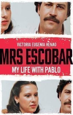 MRS ESCOBAR: MY LIFE WITH PABLO TPB