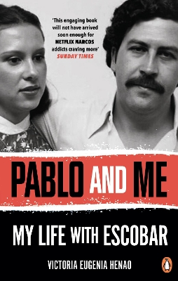 PABLO AND ME : MY LIFE WITH ESCOBAR