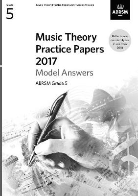 MUSIC THEORY PRACTICE PAPERS 2017 GRADE 5 - ANSWERS