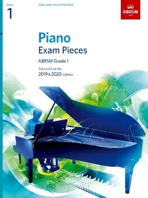 PIANO EXAM PIECES 2019  2020 GRADE 1