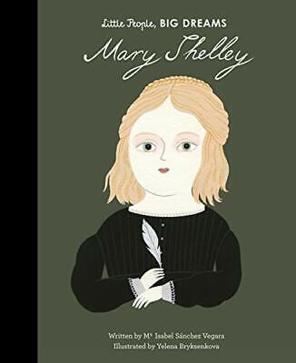LITTLE PEOPLE,BIG DREAMS : MARY SHELLEY HC