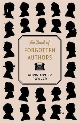 THE BOOK OF FORGOTTEN AUTHORS  HC