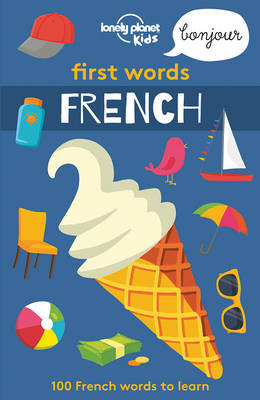 LONELY PLANET KIDS : FIRST WORDS - FRENCH  PB
