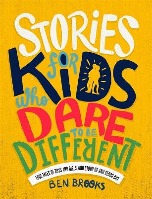 STORIES FOR KIDS WHO DARE TO BE DIFFERENT HC
