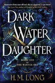 THE WINTER SEA  : DARK WATER DAUGHTER