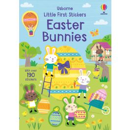 LITTLE FIRST STICKER BOOK EASTER BUNNIES : AN EASTER AND SPRINGTIME BOOK FOR CHILDREN PB